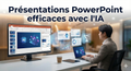 Présentations PowerPoint efficaces avec l'IA